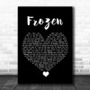 Madonna Frozen Black Heart Song Lyric Quote Music Print