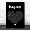 Kygo Raging Black Heart Song Lyric Quote Music Print