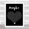 James Arthur Maybe Black Heart Song Lyric Quote Music Print