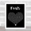 Ed Sheeran Feels Black Heart Song Lyric Quote Music Print