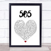 Arctic Monkeys 505 White Heart Song Lyric Quote Music Print