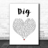 Incubus Dig White Heart Song Lyric Quote Music Print