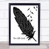 Bob Marley Three Little Birds Black & White Feather & Birds Song Lyric Wall Art Print