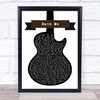 Avenged Sevenfold Save Me Black & White Guitar Song Lyric Wall Art Print