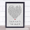 I Don't Want To Talk About It Rod Stewart Grey Heart Song Lyric Music Wall Art Print