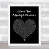 Donna Lewis I Love You Always Forever Black Heart Song Lyric Wall Art Print