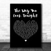 Rod Stewart The Way You Look Tonight Black Heart Song Lyric Wall Art Print