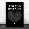 Whitney Houston You'll Never Stand Alone Black Heart Song Lyric Wall Art Print