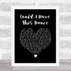 Anne Murray Could I Have This Dance Black Heart Song Lyric Wall Art Print