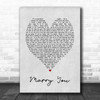Marry You Bruno Mars Grey Heart Song Lyric Music Wall Art Print