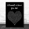 Ed Sheeran I Found a Love for me Black Heart Song Lyric Wall Art Print