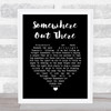 James Ingram Somewhere Out There Black Heart Song Lyric Wall Art Print
