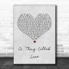 Johnny Cash A Thing Called Love Grey Heart Song Lyric Music Wall Art Print
