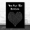 Callum Scott & Leona Lewis You Are The Reason Black Heart Song Lyric Wall Art Print
