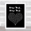 Frank Sinatra New York, New York Black Heart Song Lyric Wall Art Print