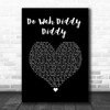 Manfred Mann Do Wah Diddy Diddy Black Heart Song Lyric Wall Art Print