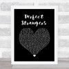 Jonas Blue Perfect Strangers Black Heart Song Lyric Wall Art Print