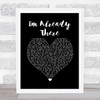 Lonestar I'm Already There Black Heart Song Lyric Wall Art Print