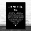 Josh Krajcik Let Me Hold You Black Heart Song Lyric Wall Art Print