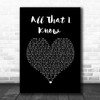 Nadine Coyle All That I Know Black Heart Song Lyric Wall Art Print