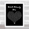 The Beautiful South Don't Marry Her Black Heart Song Lyric Wall Art Print