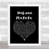 The Lion King Hakuna Matata Black Heart Song Lyric Wall Art Print