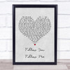 Genesis Follow You Follow Me Grey Heart Song Lyric Music Wall Art Print