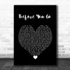 Lewis Capaldi Before You Go Black Heart Song Lyric Wall Art Print