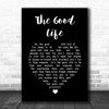 Tony Bennett The Good Life Black Heart Song Lyric Wall Art Print