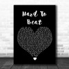 Hard-Fi Hard To Beat Black Heart Song Lyric Wall Art Print