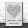 Ed Sheeran Hearts Don't Break Around Here Grey Heart Song Lyric Music Wall Art Print