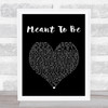 Bebe Rexha Meant To Be Black Heart Song Lyric Wall Art Print