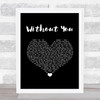 Breaking Benjamin Without You Black Heart Song Lyric Wall Art Print