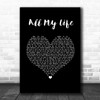 Charlotte All My Life Black Heart Song Lyric Wall Art Print