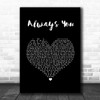 Louis Tomlinson Always You Black Heart Song Lyric Wall Art Print