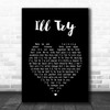 Alan Jackson I'll Try Black Heart Song Lyric Wall Art Print