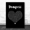 Bastille Pompeii Black Heart Song Lyric Wall Art Print