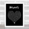 David Bowie Heroes Black Heart Song Lyric Wall Art Print