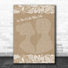 Brian Fallon See You On The Other Side Burlap & Lace Song Lyric Wall Art Print