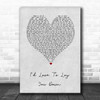 Conway Twitty I'd Love To Lay You Down Grey Heart Song Lyric Wall Art Print