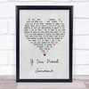 The Field Mice If You Need Someone Grey Heart Song Lyric Wall Art Print