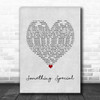 Miguel Campbell Something Special Grey Heart Song Lyric Wall Art Print