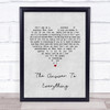 David Alexander The Answer To Everything Grey Heart Song Lyric Music Wall Art Print