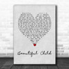 Fleetwood Mac Beautiful Child Grey Heart Song Lyric Wall Art Print