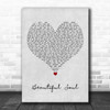 Boyce Avenue Beautiful Soul Grey Heart Song Lyric Wall Art Print