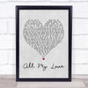 George Ezra All My Love Grey Heart Song Lyric Music Wall Art Print