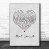 Reckless Kelly Stick Around Grey Heart Song Lyric Wall Art Print