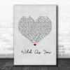Cody Johnson Wild As You Grey Heart Song Lyric Wall Art Print