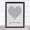 Dirty Heads Lay Me Down Grey Heart Song Lyric Wall Art Print