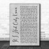 Reba McEntire If I Had Only Known Grey Rustic Script Song Lyric Wall Art Print